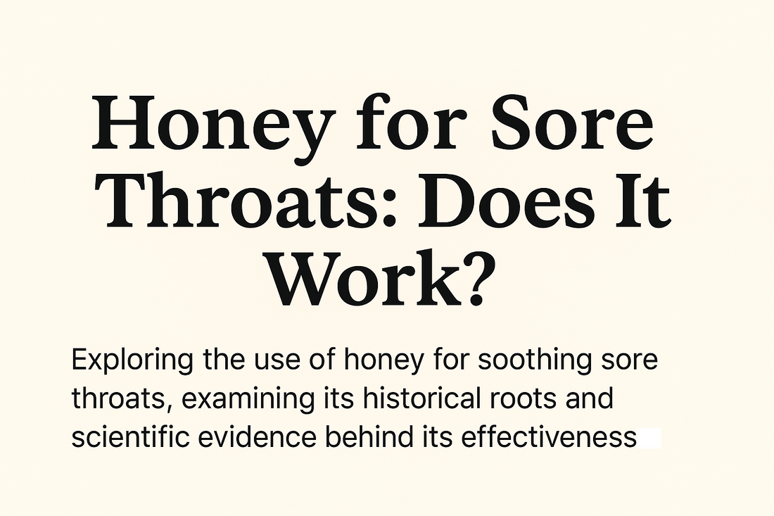 honey for sore throats does it work in black text