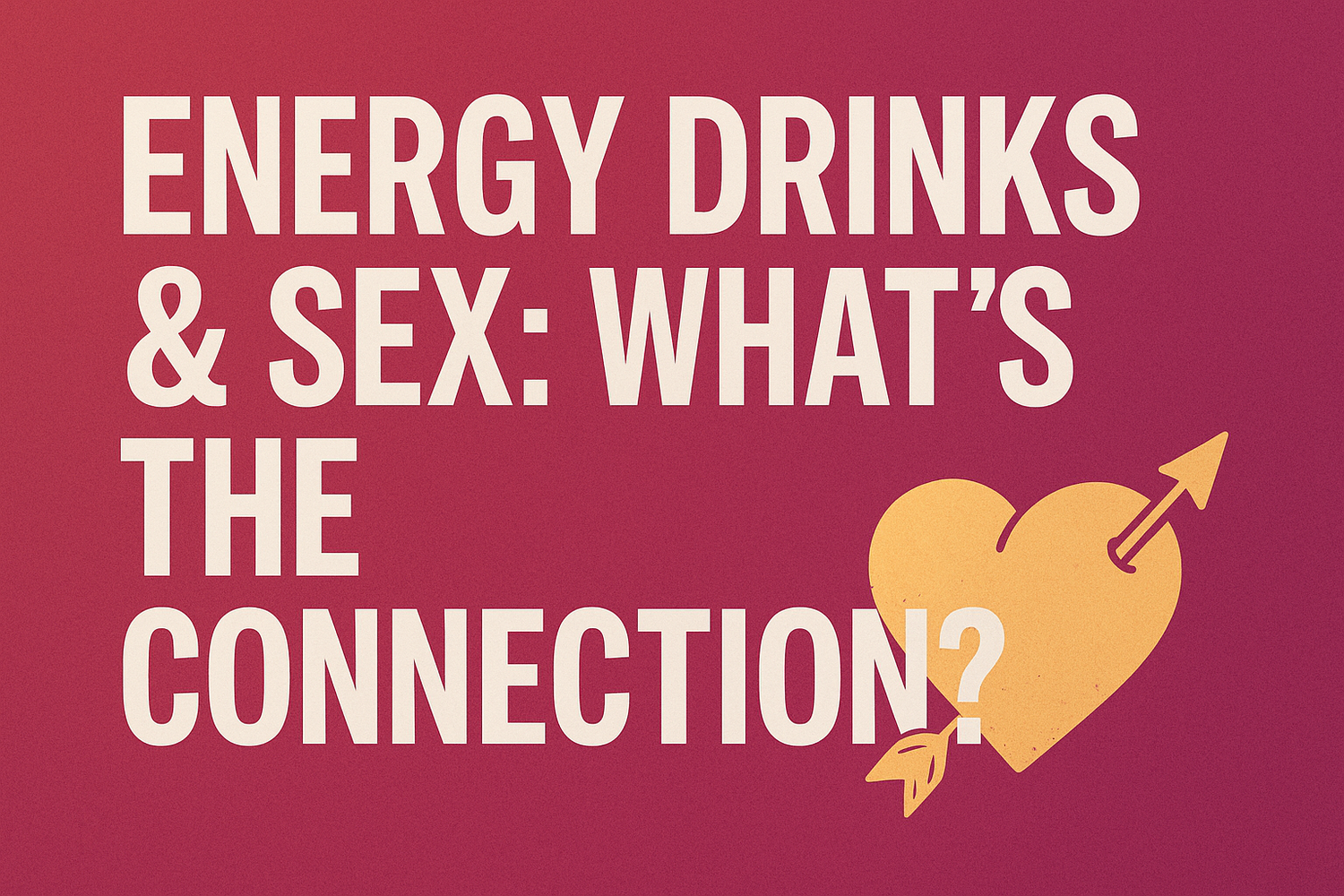 Bold headline on dark background reading “Best Energy Drink for Sex?” promoting Avatar Elixir, a natural energy drink made with Manuka honey and B vitamins.