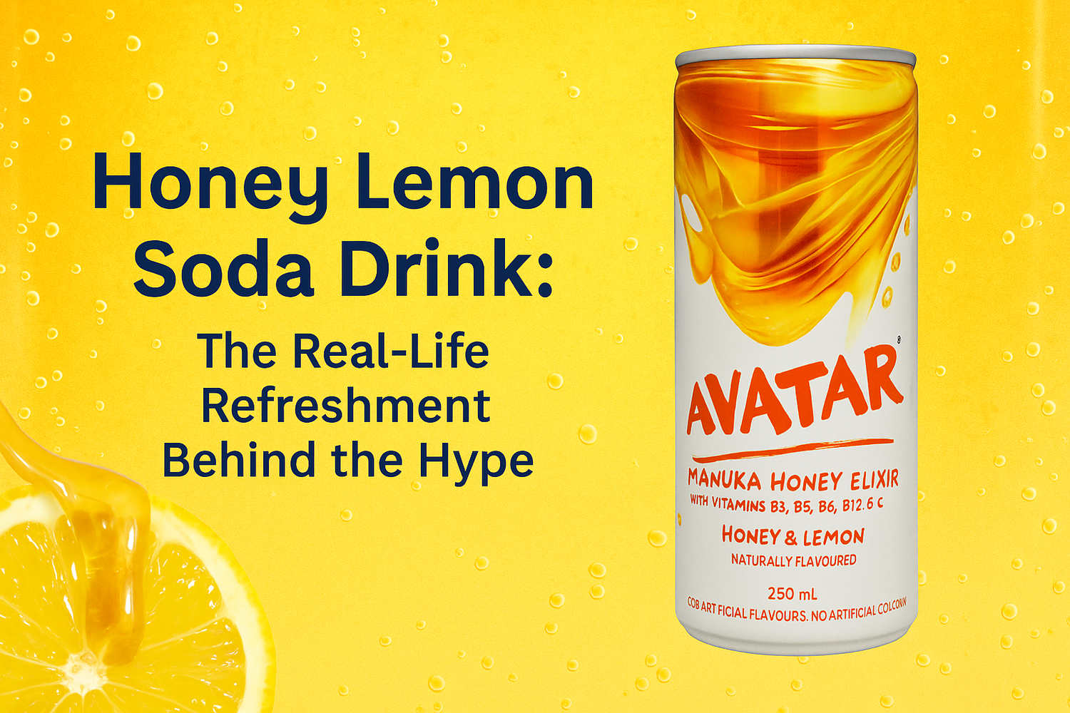 Glass of honey lemon soda drink beside a can of Avatar Manuka Honey Elixir — a refreshing, naturally sweetened sparkling beverage.