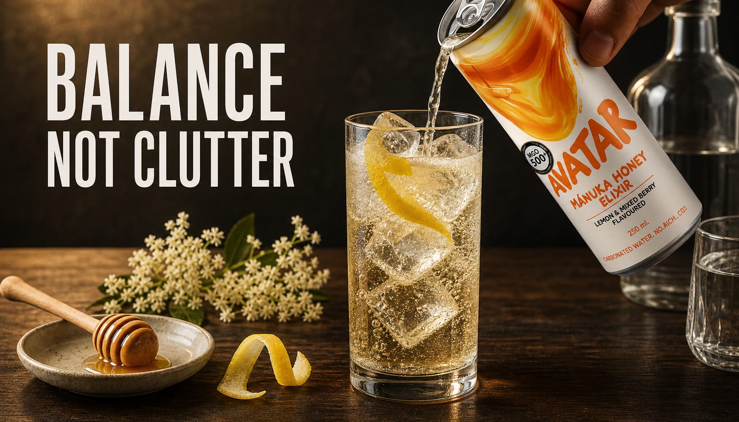 Avatar Elixir being poured into a single vodka highball with honey, lemon, elderflower, bubbles, and the headline Balance Not Clutter.