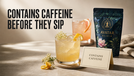 Editorial tabletop scene with a zero-proof mocktail, a visible Avatar Elixir package, and a bold headline reading Contains Caffeine Before They Sip.
